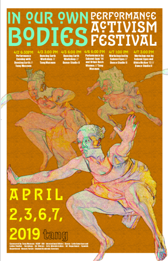 In Our Own Bodies: Performance Activism Festival poster, April 2, 3, 6, 7, 2019, Tang Museum, Skidmore College